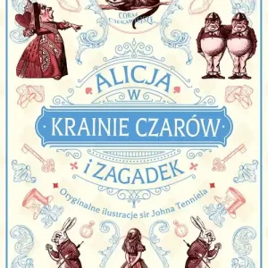 Alicja w Krainie Czarów i Zagadek