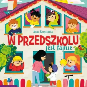 W przedszkolu jest fajnie