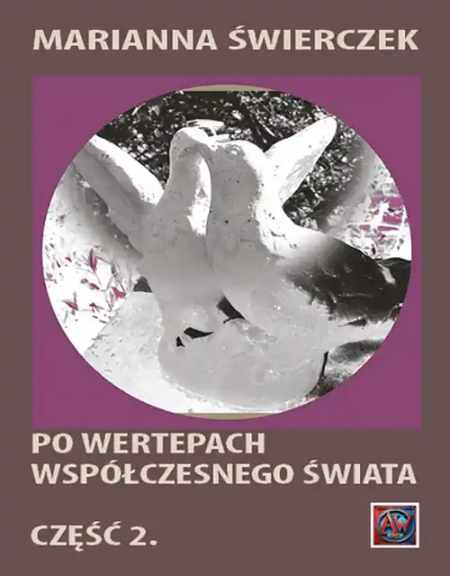 Po wertepach współczesnego świata. Część II