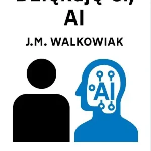 Dziękuję ci, AI