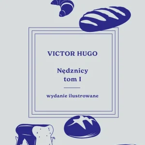 Nędznicy - wydanie ilustrowane t. 1