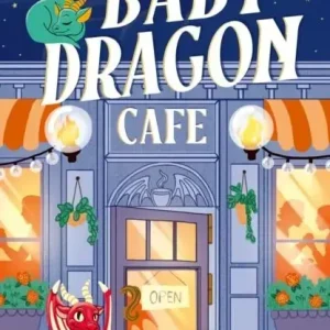 The Baby Dragon Cafe. Book 1