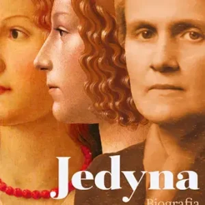 Jedyna. Biografia Karoliny Lanckorońskiej
