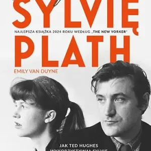 Kochając Sylvię Plath