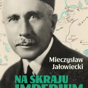 Na skraju Imperium i inne wspomnienia wyd. 10