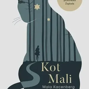Kot Mali. Wspomnienia dziewczynki, która przetrwała Zagładę