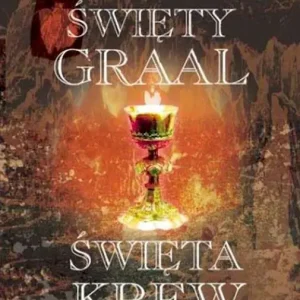 Święty Graal święta krew