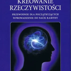 Kreowanie rzeczywistości