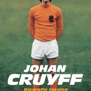 Johan Cruyff. Biografia totalna