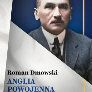 Anglia powojenna i jej polityka