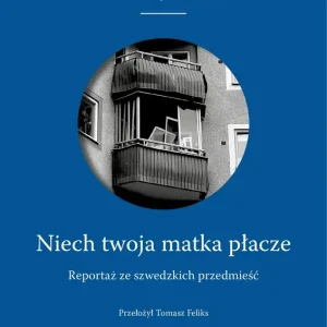 Niech twoja matka płacze