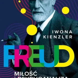 Freud Miłość i psychoanaliza