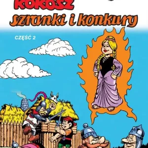 Kajko i Kokosz. Szranki i konkury. Część 2