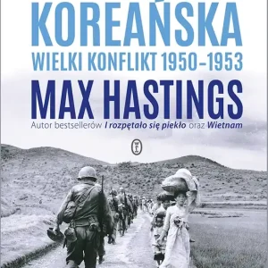 Wojna koreańska. Wielki konflikt 1950-1953