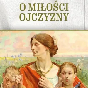 O miłości Ojczyzny