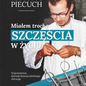 Miałem trochę szczęścia w życiu
