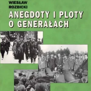Anegdoty i ploty o generałach