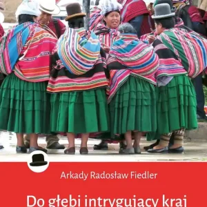 Do głębi intrygujący kraj