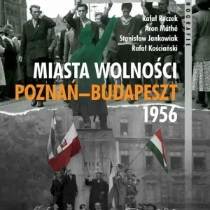 Miasta Wolności Poznań-Budapeszt 1956