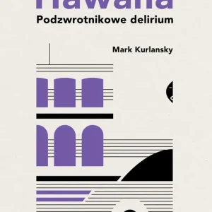 Hawana Podzwrotnikowe delirium