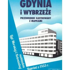 Gdynia i Wybrzeże. Reprint