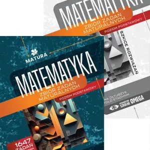 Matematyka Zbiór zadań maturalnych Matura od 2025