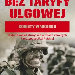 Bez taryfy ulgowej Kobiety w wojsku