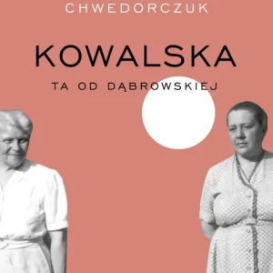 Kowalska Ta od Dąbrowskiej