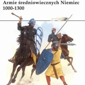 Armie średniowiecznych Niemiec 1000-1300