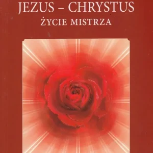 Jezus Chrystus Życie mistrza (wyd. 2019)