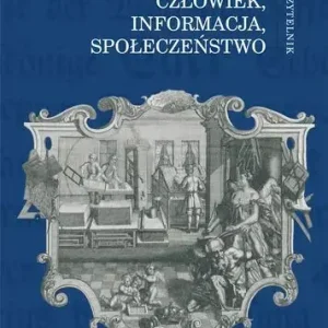 Człowiek, informacja, społeczeństwo