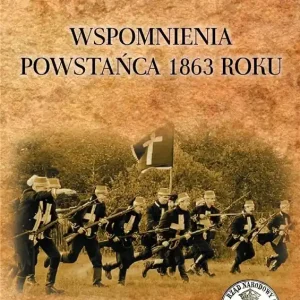 Wspomnienia powstańca 1863 roku
