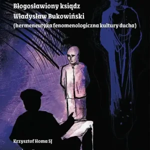 Błogosławiony ksiądz Władysław Bukowiński...
