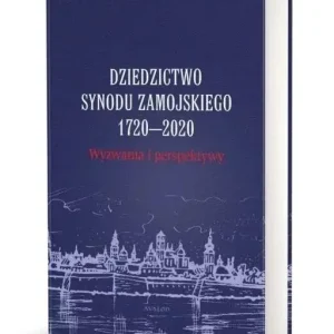 Dziedzictwo Synodu Zamojskiego 1720-2020...