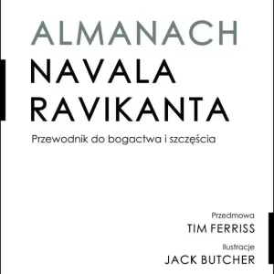 Almanach Navala Ravikanta Przewodnik do bogactwa i szczęścia