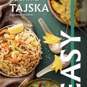 Kuchnia tajska. Najlepsze przepisy