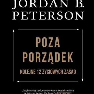 Poza porządek Kolejne 12 życiowych zasad