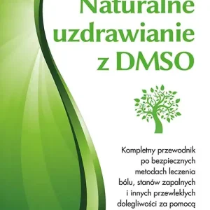 Naturalne uzdrawianie z DMSO