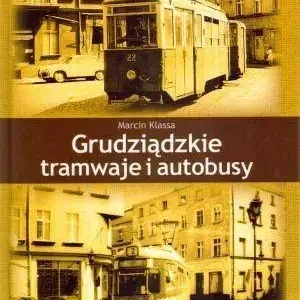 Grudziądzkie tramwaje i autobusy