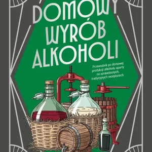 Domowy wyrób alkoholi