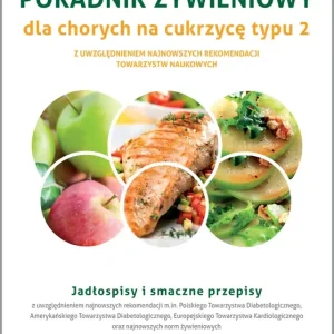 Poradnik Żywieniowy dla chorych na cukrzycę typu 2