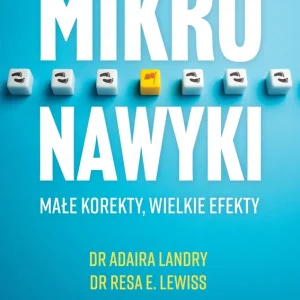 Mikronawyki. Małe korekty, wielkie efekty