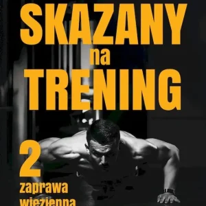 Skazany na trening 2