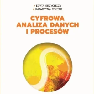 Cyfrowa analiza danych i procesów