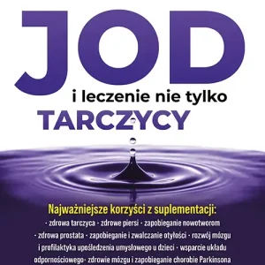 Jod i leczenie nie tylko tarczycy