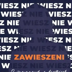 Zawieszeni. O zaginionych i ludziach, którzy ich szukają