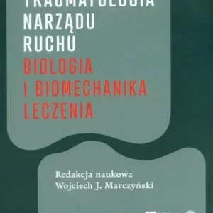 Traumatologia narządu ruchu Biologia..