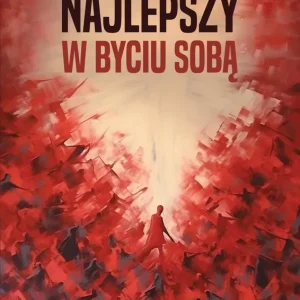 Najlepszy w byciu sobą