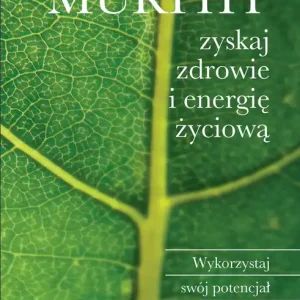 Zyskaj zdrowie i energię życiową