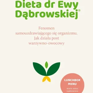 Dieta dr Ewy Dąbrowskiej®. Fenomen samouzdrawiającego się organizmu. Jak działa post warzywno-owocowy